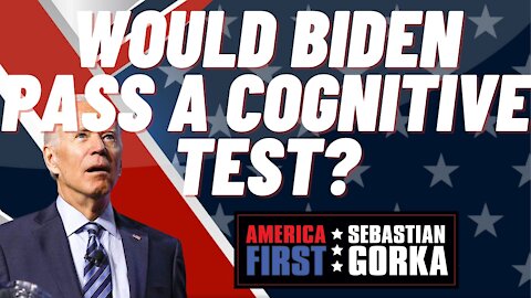Kurt Schlichter FULL SHOW: Would Biden pass a cognitive test?