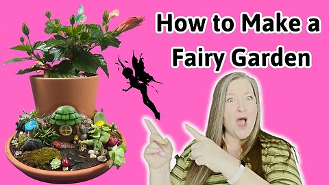 How to Make a Fairy Garden ~ Inside or Outside Fun Garden DIY for Summer ~ Living Fairy Garden DIY