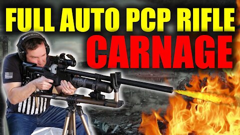 Full Auto 7.62 Caliber PCP Rifle vs. EVERYTHING (WARNING: CARNAGE)