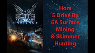 Elite Dangerous: Permit - Hors - 5 - Drive By - 5A -Surface Mining & Skimmer Hunting - [00198]