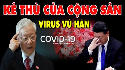 Kẻ Thù Không Đội Trời Chung Của CỘNG SẢN - VIRUS Trung Cộng