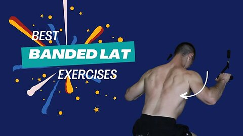 Do These 7 Lat Exercises With Bands for a Stronger Back