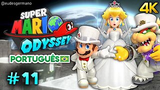 Super Mario Odyssey Parte 11 - Reino da Lua (Português PTBR) [4K]