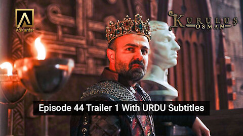 Kurulus Osman EPISODE 44 Season 2 Trailer 1 with Urdu Subtitles | ASKardar