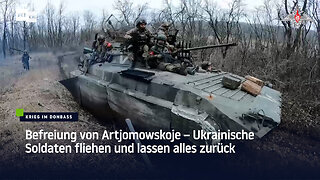 Befreiung von Artjomowskoje – Ukrainische Soldaten fliehen und lassen alles zurück