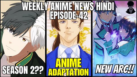 Weekly Anime News Hindi Episode 42 | WANH 42