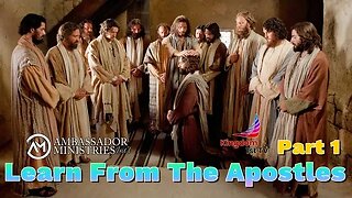 Learn From The Apostles, Part 1 (The Ambassador with Craig DeMo)