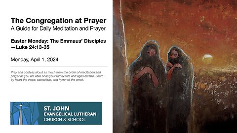 Easter Monday: The Emmaus’ Disciples—Luke 24:13-35