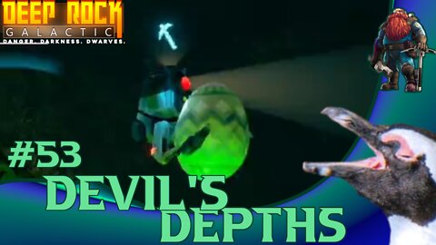 Deep Rock Galactic 53 – Devils Depths (Easter Assignment!)