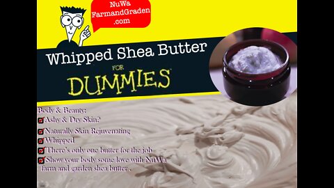 OMG! Whipped ❤️Shea Butter❤️ for Dummies