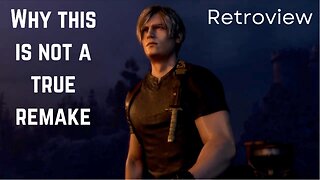 Resident evil 4 (2023) isn't an actual remake: RETROVIEW #6