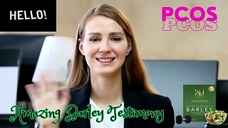 Amazing Barley Testimony (PCOS)