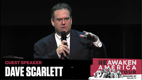 The ReAwaken America Tour | Pastor Dave Scarlett | Why We Are Here?