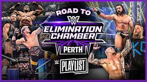 Men's Elimination Chamber Match - Road to Elimination Chamber 2024: WWE Playlist