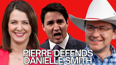 Poilievre DEFENDS Danielle Smith!