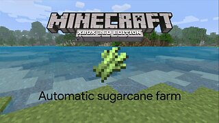 minecraft xbox 360 lets build episode 9 - automatic sugercane farm