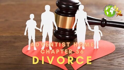 Adventist Home Chapter 56 Divorce