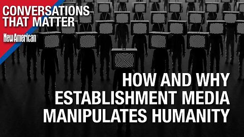 How and Why Establishment Media Manipulates Humanity. Journalist Leo Hohmann