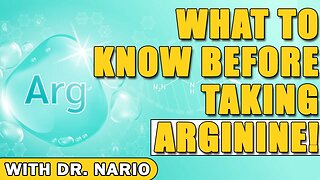 What You Need To Know Before Taking Arginine!