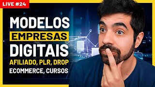 LIVE 24 - EMPRESA DIGITAL: Infoprodutos, Afiliados, PLR, DropShipping e Ecommerce