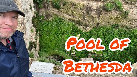 Israel 2023: My Review of the Pool of Bethesda