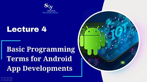 4. Basic Programming Terms for Android App Developments | Skyhighes | Android Development