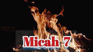 Micah 7