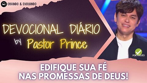 FIRME SUA FÉ SOBRE AS PROMESSAS DO PAI | Pastor Prince | DEVOCIONAL para meditação