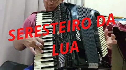 Seresteiro da Lua (Instrumental) (Sanfona)