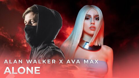 Alan Walker & Ava Max - Alone, Pt. II