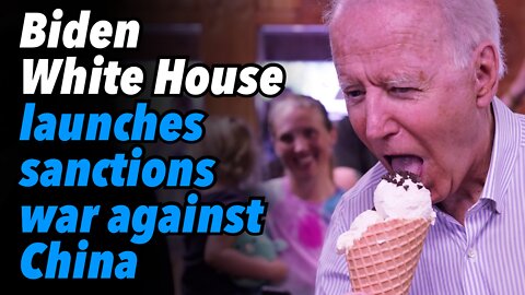 Biden White House launches sanctions war against China