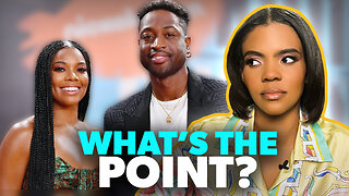 Why Are Dwyane Wade and Gabrielle Union Even Married?