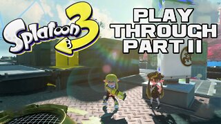 💦🔫🦑 Splatoon 3 - Part 11 - Nintendo Switch Playthrough 💦🔫🦑 😎Benjamillion