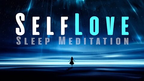 Guided Sleep Meditation to Discover Self Love and Activate Confidence