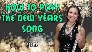 How To Play The New Years Song On Flute | New Years Song