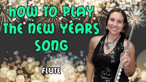 How To Play The New Years Song On Flute | New Years Song