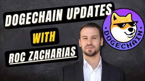 DogeChain Updates | Interview with CORE DOGECHAIN CONTRIBUTER Roc Zacharias