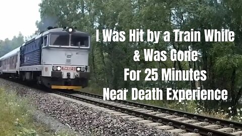 NDE: I Was Hit by a Train While Driving & Was Gone For At Least 25 Minutes | Near Death Experiences