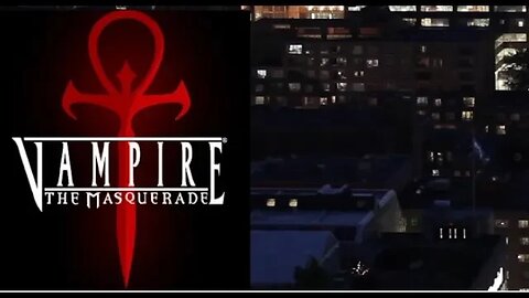 Vampire The Masquerade Chicago: By Night Episode 1 Setting the Heist