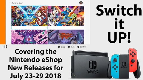 Switch It Up July 23, 2018 - July 29 2018: Checking out this Week's Nintendo eShop New Releases
