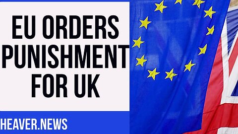 EU ORDERS Penalty For UK