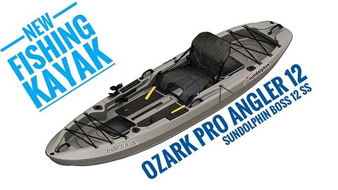 NEW: Ozark Pro Angler 12 (aka) Sundolphin Boss 12 SS Fishing Kayak