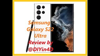 Samsung Galaxy S22 Ultra Review by D.I.Y in 4D