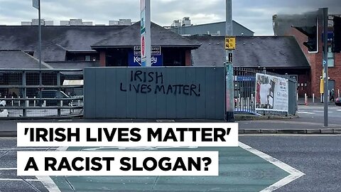 “Ireland Has Officially Gone Mad” Conservative Fury Over Hate Probe In Irish Lives Matter Graffiti