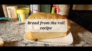 Bread made from the rolls recipe