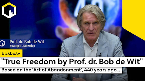 True Freedom by Prof. dr. Bob de Wit