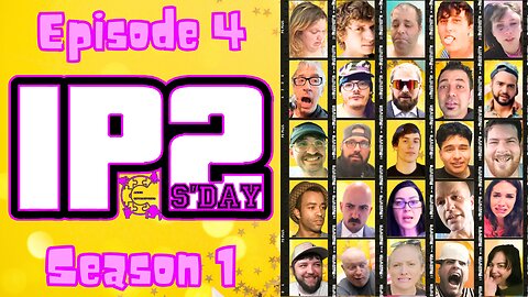 IP2sday A Weekly Review Season 1 - Episode 4