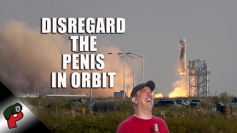 Disregard The Penis In Orbit | Grunt Speak Highlights