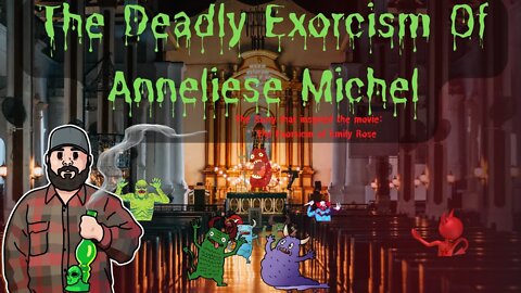 The Deadly Exorcism Of Anneliese Michel