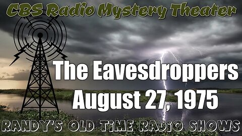 CBS Radio Mystery Theater The Eavesdroppers August 27, 1975